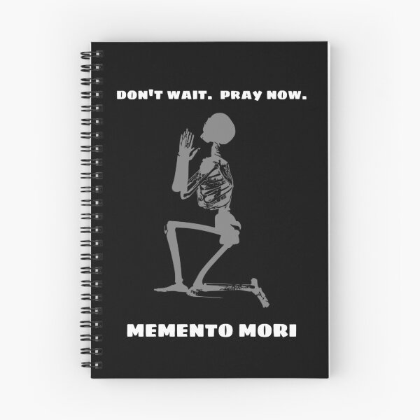 Item preview, Don't Wait - Pray Now - Memento Mori 4 designed and sold by stadia-60-west.