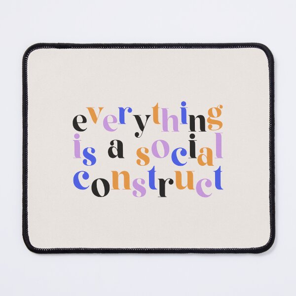 Item preview, Everything is a Social Construct, Psychology designed and sold by Artestygraphic.