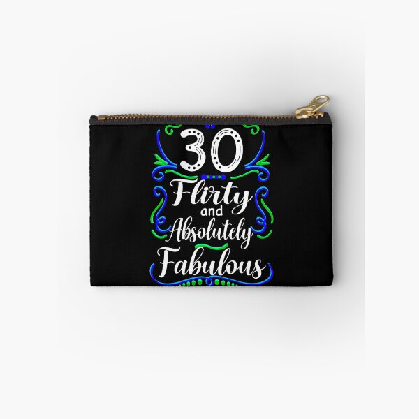 Item preview, Thirty Flirty and Absolutely Fabulous, Funny 30th Birthday designed and sold by orangeblue21.