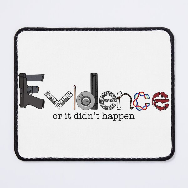Item preview, Evidence or it Didn’t Happen  designed and sold by LastResponders.