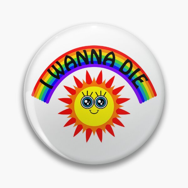 Item preview, I WANNA DIE - Rainbow Smiling Sun designed and sold by ajoymoon.