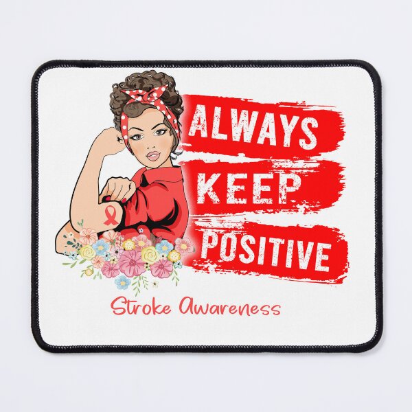 Item preview, Always Keep Positive Stroke Awareness designed and sold by Sabfit.
