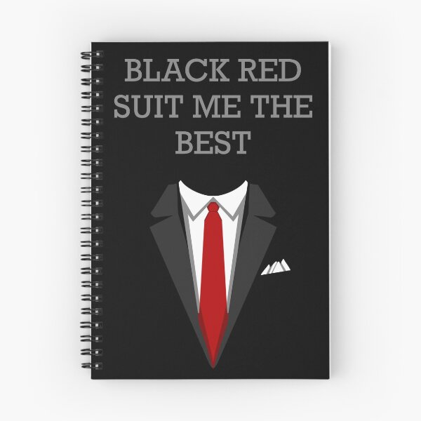 Item preview, Black red suit me the best quote designed and sold by nickardi.