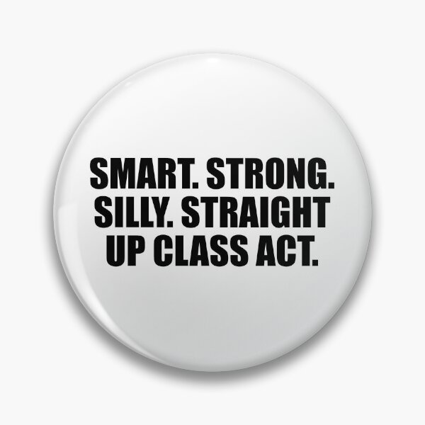 Item preview, Smart. Strong. Silly. Straight up class act designed and sold by Colorfulandfun.