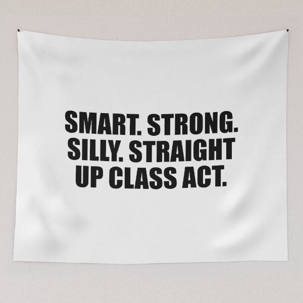 Item preview, Smart. Strong. Silly. Straight up class act designed and sold by Colorfulandfun.