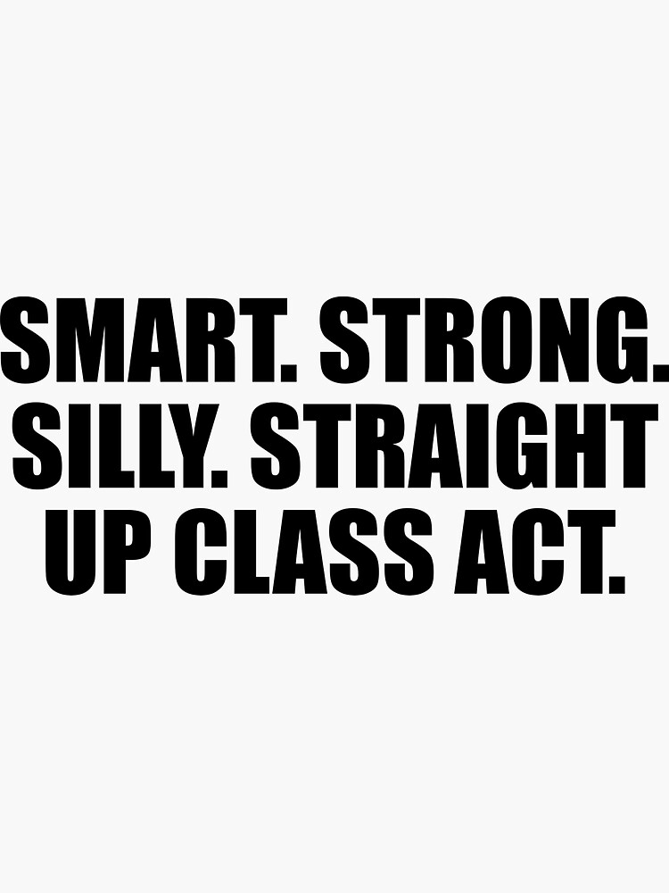 smart strong silly straight up class act meaning in tamil