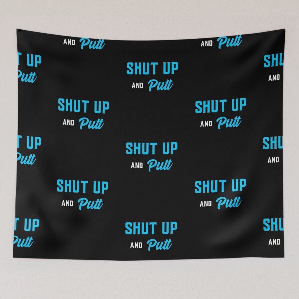 Item preview, Shut Up and Putt, Golf, Disc Golf designed and sold by DiscGolfTees.