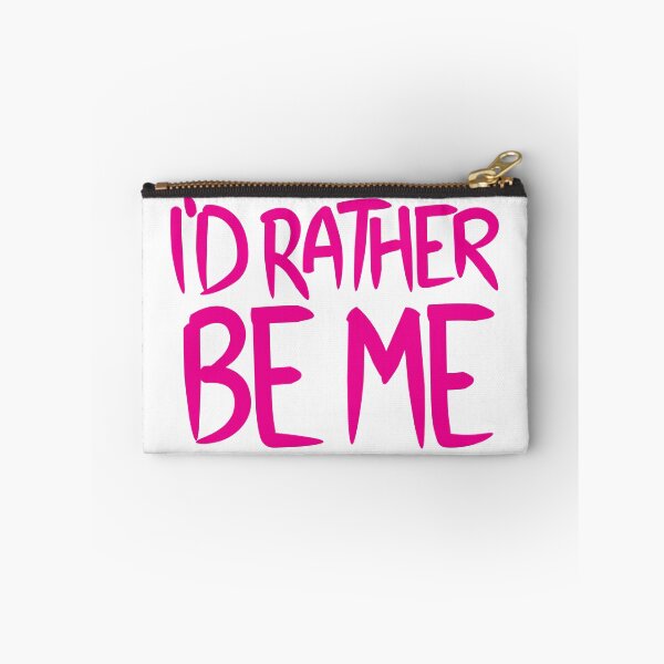 Item preview, I'd Rather Be Me designed and sold by jblons34.