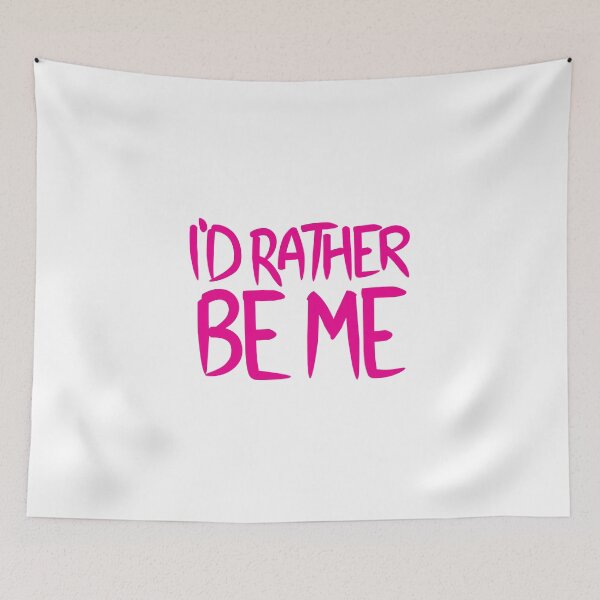 Item preview, I'd Rather Be Me designed and sold by jblons34.