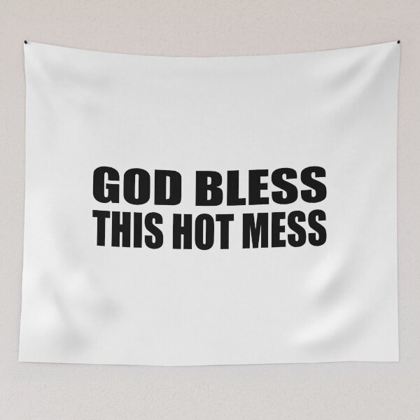 Item preview, God bless this hot mess designed and sold by Colorfulandfun.