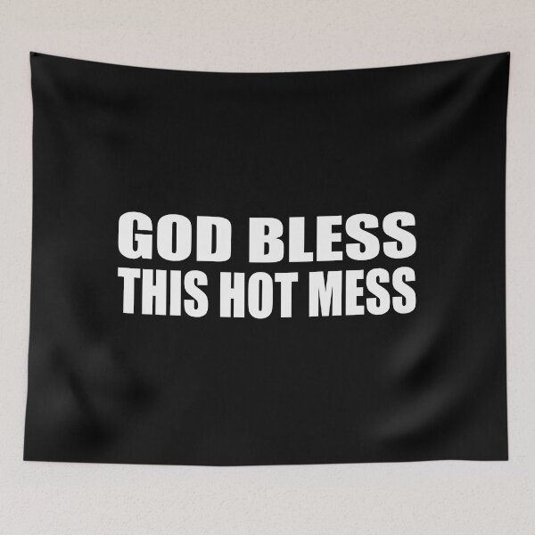 Item preview, God bless this hot mess designed and sold by Colorfulandfun.