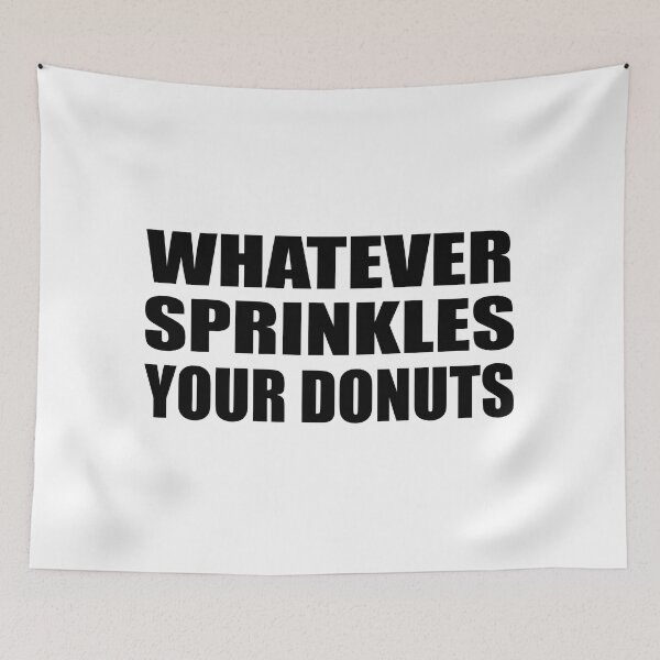 Item preview, Whatever sprinkles your donuts designed and sold by Colorfulandfun.