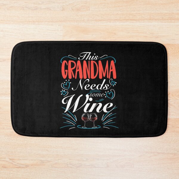 Item preview, This Grandma Needs Some Wine, Grandma Loves Wine, Funny Wine Lover designed and sold by orangeblue21.