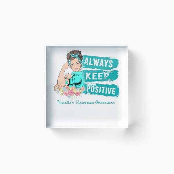 Item preview, Always Keep Positive Tourette's Syndrome Awareness designed and sold by Sabfit.