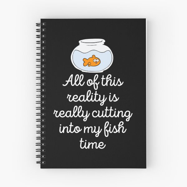 Item preview, All Of This Reality Is Really Cutting Into My Fish Time designed and sold by AliSupply.