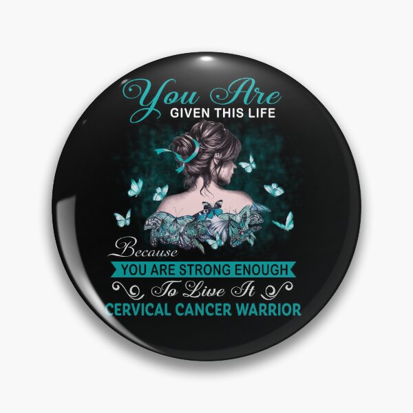 Item preview, You Are Strong Enough To Live It Cervical Cancer Warrior designed and sold by Kohend.
