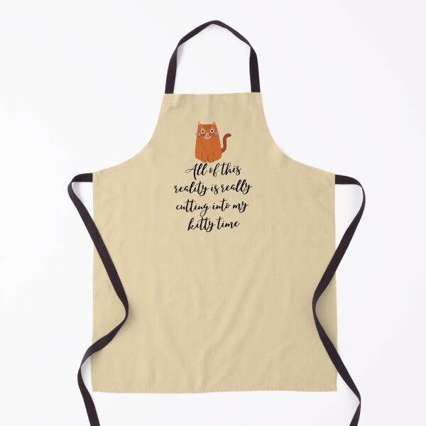 Item preview, All Of This Reality Is Really Cutting Into My Kitty Time designed and sold by AliSupply.