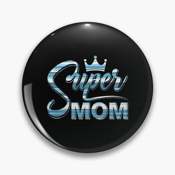 Item preview, Super Mom, Mother's Day,  Cute mommy design.  designed and sold by efenem.