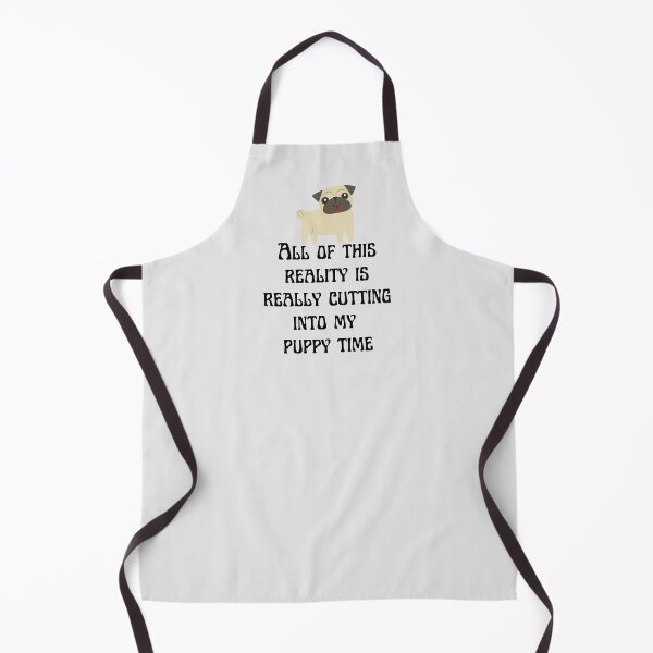 Item preview, All Of This Reality Is Really Cutting Into My Puppy Time designed and sold by AliSupply.