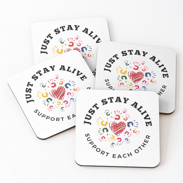 Item preview, Just Stay Alive - Support Each other ! Kind reminder to all of US ❤️ designed and sold by LaylaTheCurly.