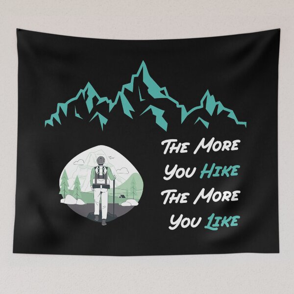 Item preview, The More You Hike The More You Like - hiking designed and sold by TheOneStyleBro.