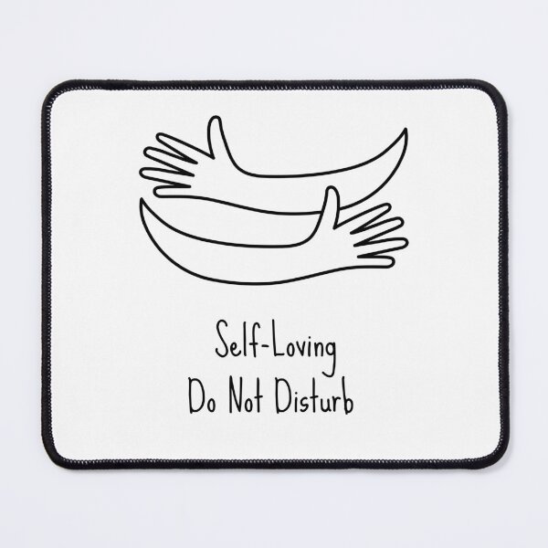 Item preview, Self-loving, DO NOT DISTURB !Make time for you ❤️ designed and sold by LaylaTheCurly.