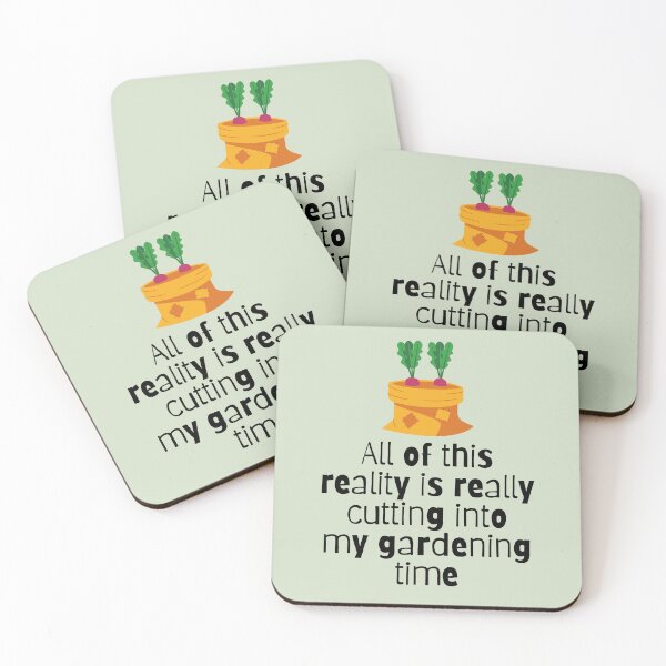 Item preview, All Of This Reality Is Really Cutting Into My Gardening Time designed and sold by AliSupply.