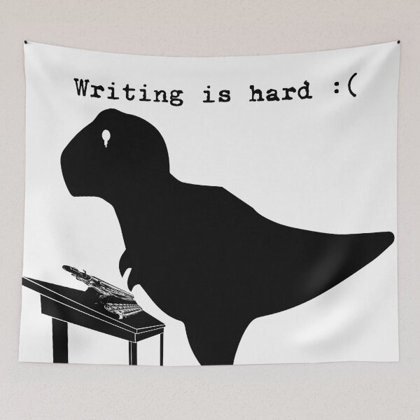 Item preview, Writing is hard! designed and sold by SassuFraz.