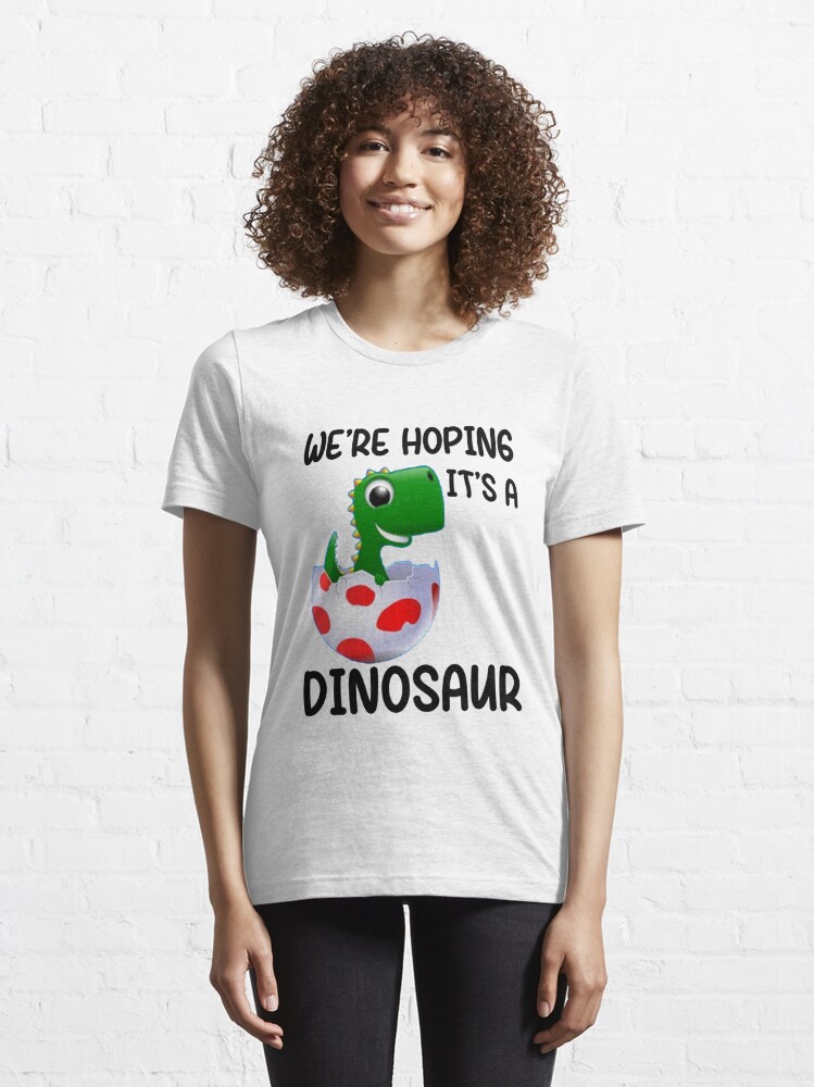 Pregnancy Shirt We're Hoping It's A Dinosaur 