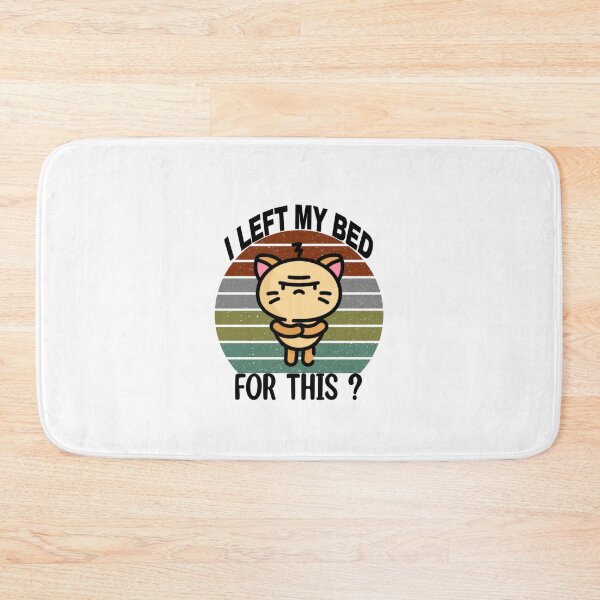 Item preview, I left my bed for this ? designed and sold by Mr Wolf.