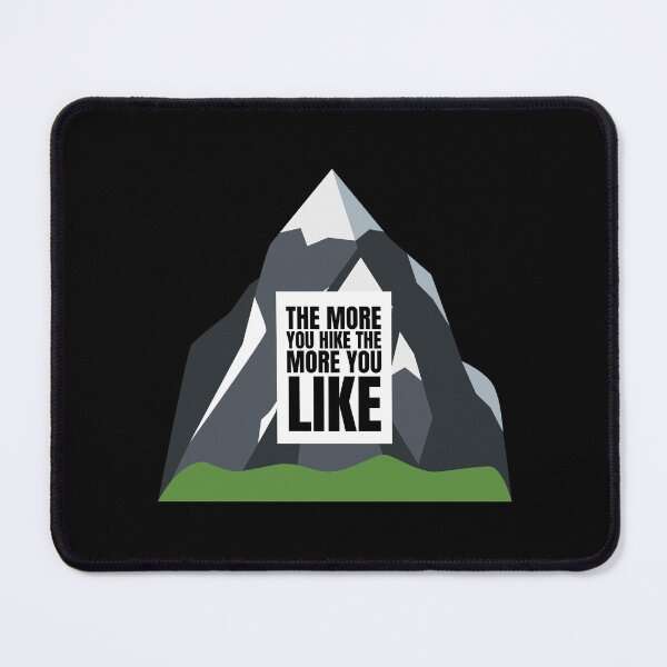Item preview, The More you Hike the More you Like designed and sold by Magicalair.