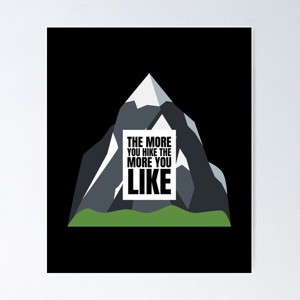 Item preview, The More you Hike the More you Like designed and sold by Magicalair.
