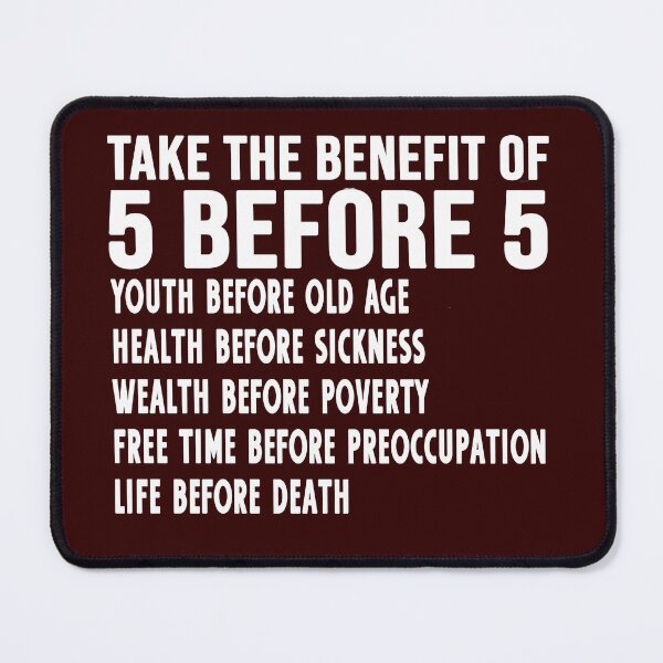 Item preview, Take advantage of 5 before 5 designed and sold by Diamond-Wisdom.
