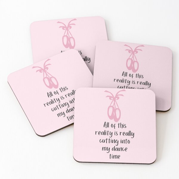 Item preview, All Of This Reality Is Really Cutting Into My Dance Time designed and sold by AliSupply.