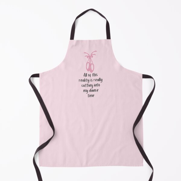 Item preview, All Of This Reality Is Really Cutting Into My Dance Time designed and sold by AliSupply.