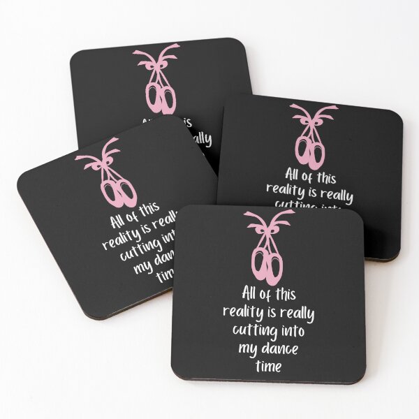 Item preview, All Of This Reality Is Really Cutting Into My Dance Time designed and sold by AliSupply.