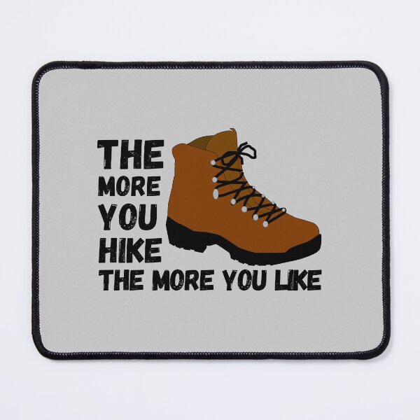Item preview,  The More you Hike the More you Like designed and sold by Magicalair.
