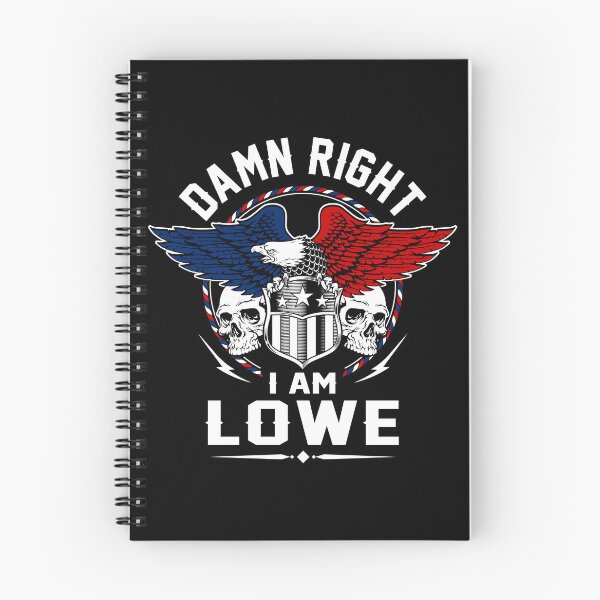 Item preview, Lowe Name T Shirt - Damn Right I Am Lowe Gift Item Tee designed and sold by lanawalton.