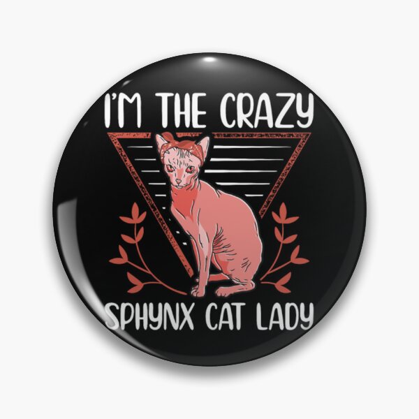 Item preview, Sphynx cat lady in the crazy designed and sold by jackienorfolkal.