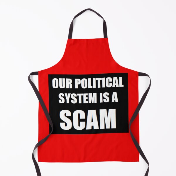 Item preview, OUR POLITICAL SYSTEM IS A SCAM designed and sold by BrandoCafe.