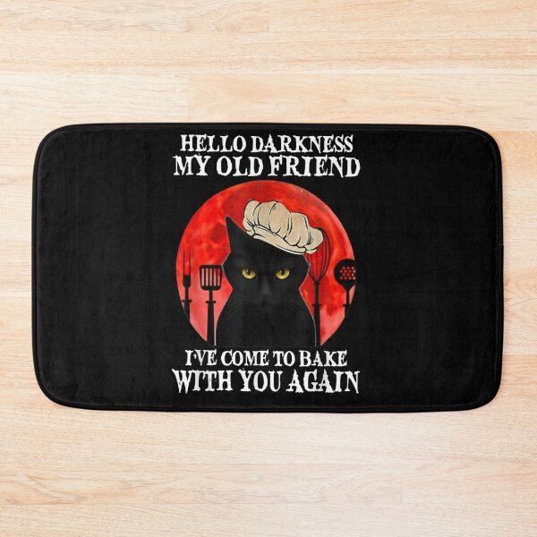 Item preview, Black Cat Hello Darkness My Old Friend I've Come To Bake designed and sold by Mariaxjulio.