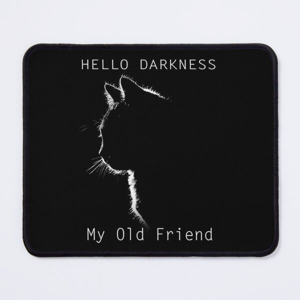 Item preview, Cat Hello Darkness My Old Friend designed and sold by Mariaxjulio.