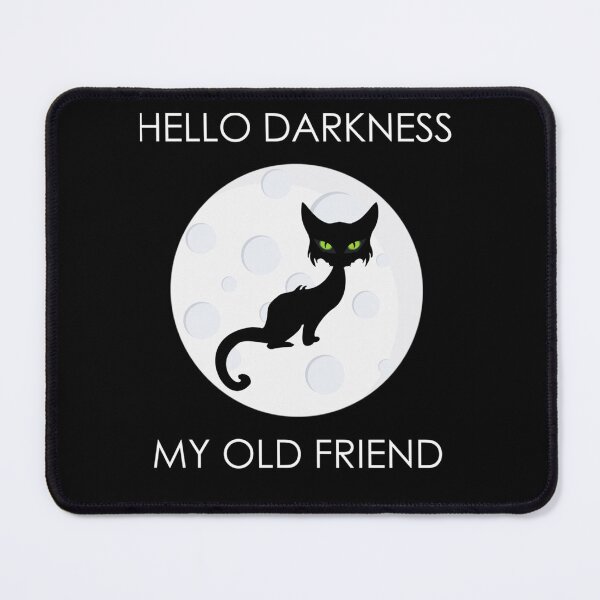 Item preview, Cat Hello Darkness My Old Friend designed and sold by Mariaxjulio.