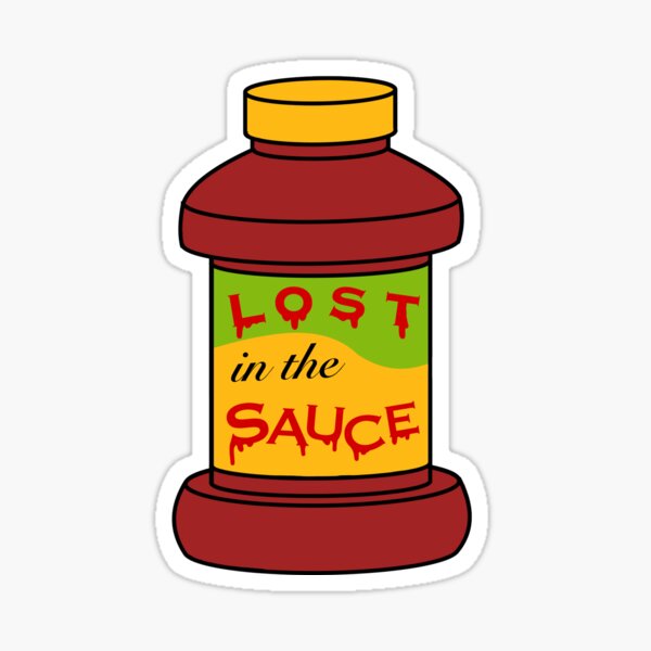 lost-in-the-sauce-sticker-by-physicsisphun-redbubble