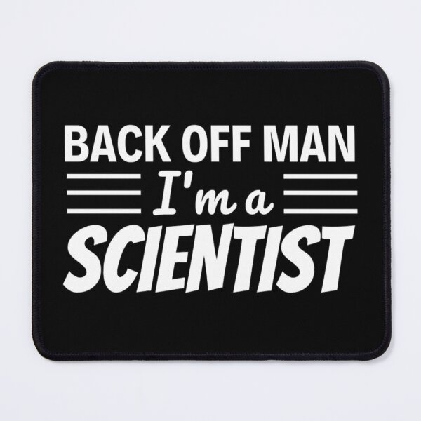 Item preview, Back Off Man Im A Scientist | Funny Scientist Jokes designed and sold by chetan786.