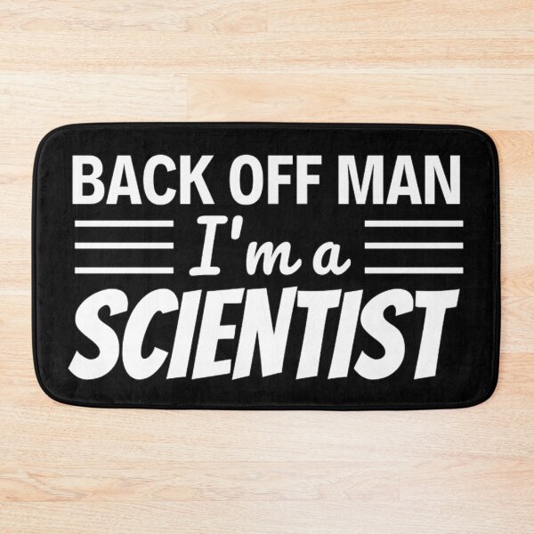 Item preview, Back Off Man Im A Scientist | Funny Scientist Jokes designed and sold by chetan786.
