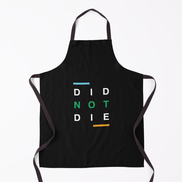 Item preview, Did Not Die Under Blue Skies - MacKenzie Ravine Survival Wear designed and sold by slash-graphics.