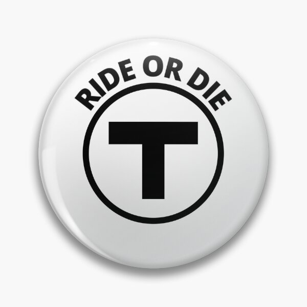 Item preview, MBTA Ride or die designed and sold by FunFight.