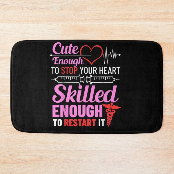 Item preview, Cute Enough To Stop Your Heart Skilled Enough To Restart It designed and sold by ElizabethxJime.