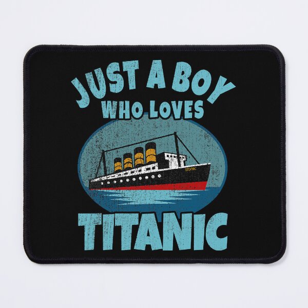 Item preview, Just A Boy Who Loves Titanic Boat Titanic Funny Ship designed and sold by levintere.